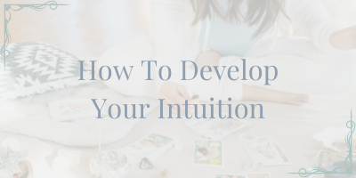 3 Tips On How To Develop Intuition