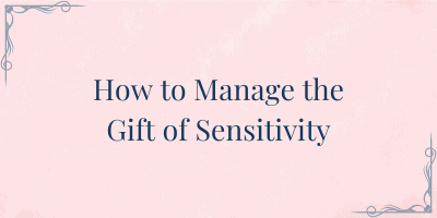 manage sensitivity